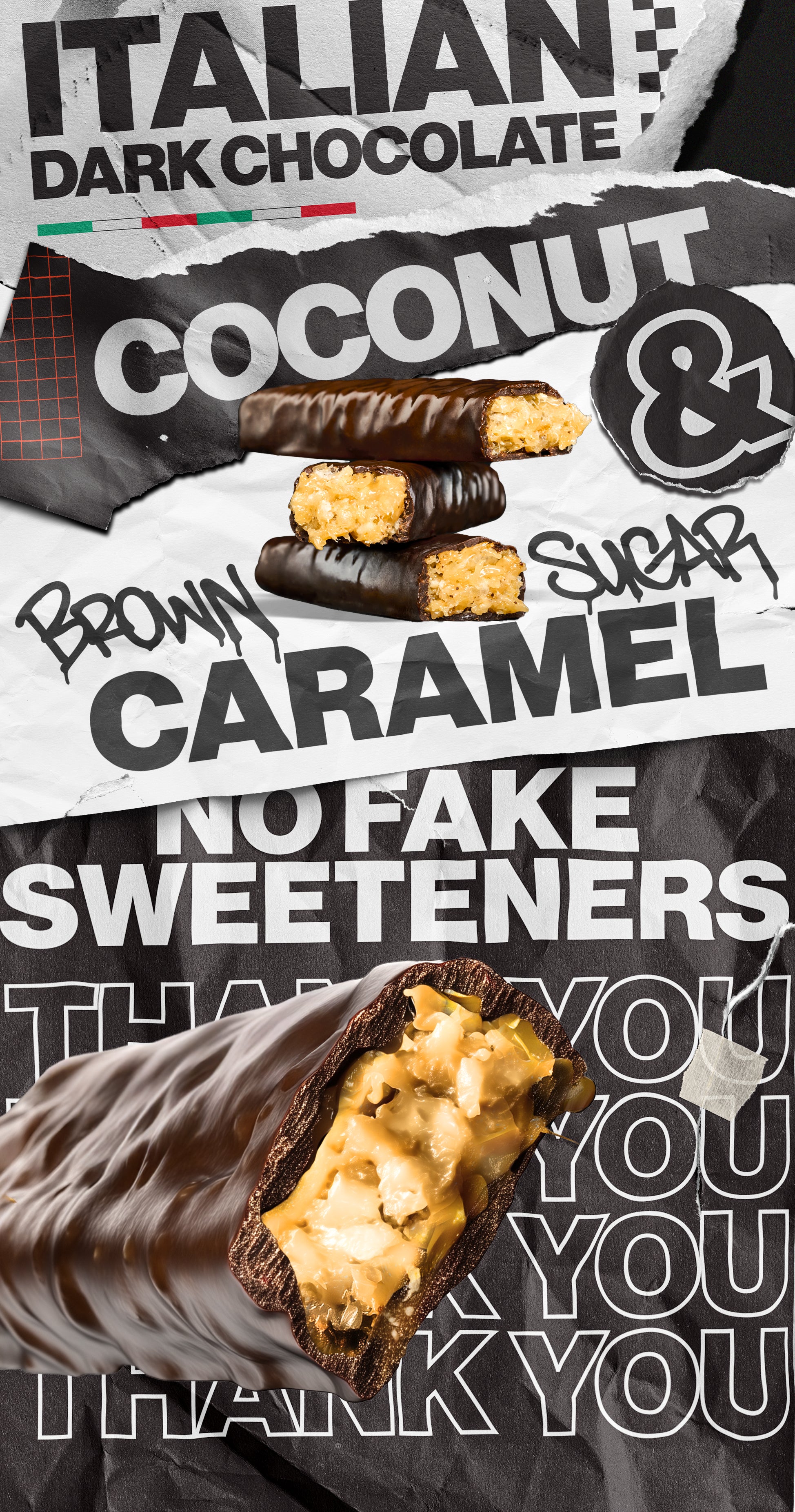 Stack of 3 Crispy Coconut candy bars with background text that says: Italian Dark Chocolate & Brown Sugar Caramel. Followed by Crispy Coconut candy bar with 'No Fake Sweeteners' and 'Thank You' text overlay.