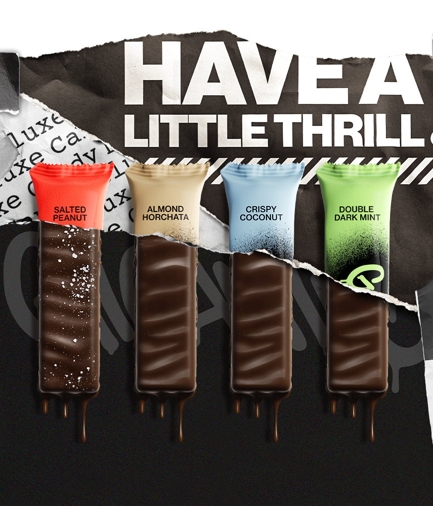 4 Chocolate bars under torn header saying 'HAVE A LITTLE THRILL'.